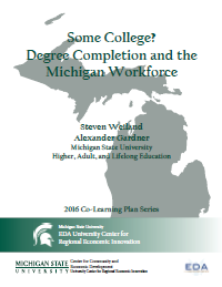 Report for 2016: Some College?: A Guide to Online Degree Completion for the Michigan Workforce 
