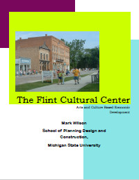 Report for 2014: Arts/Culture Based Economic Development in Flint