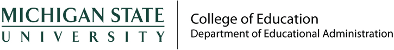 Michigan State University, College of Education, Department of Educational Administration